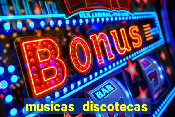 musicas discotecas anos 90